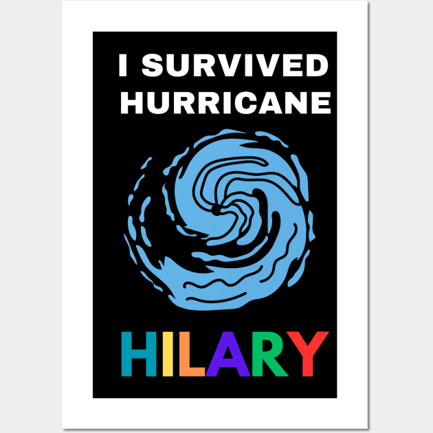 I Survived Hurricane Hilary Wall Art by Nomad ART